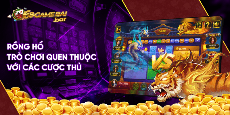 Cách chơi Rồng Hổ được chia sẻ từ cao thủ, trăm trận trăm thắng Rồng Hổ trò chơi quen thuộc với các cược thủ